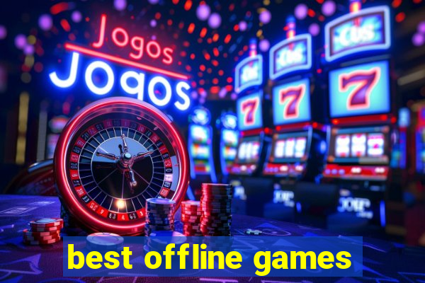 best offline games